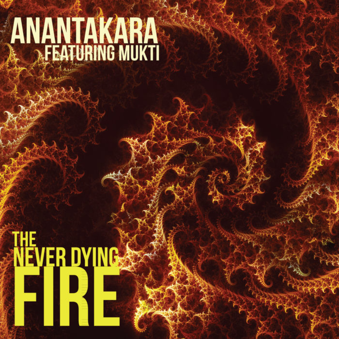 Anantakara album the never dying Fire